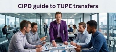 CIPD guide to TUPE transfers