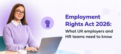Employment Rights Act 2026: What UK employers and HR teams need to know