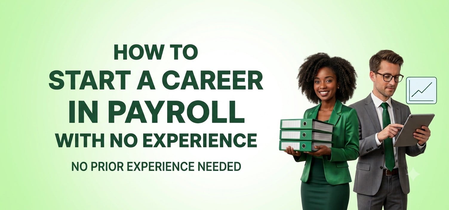 How to Start a Career in Payroll With No Experience