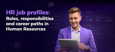 HR job profiles: Roles, responsibilities and career paths in Human Resources
