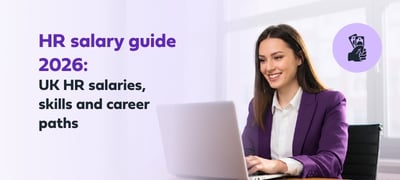 HR salary guide 2026: UK HR salaries, skills and career paths