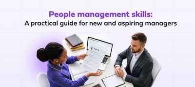 People management skills: A practical guide for new and aspiring managers
