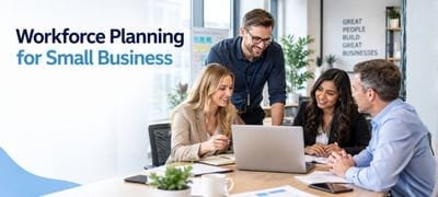 Workforce planning for small business